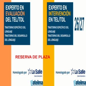 Experto en Evaluación e Intervención de los Trastornos Específicos del Lenguaje TEL/TDL 2026/2027 - RESERVA DE PLAZA