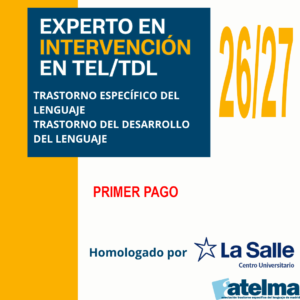 Experto en Intervención de los Trastornos Específicos del Lenguaje TEL/TDL 2026/27- PRIMER PAGO